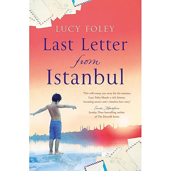 Last Letter from Istanbul, Lucy Foley