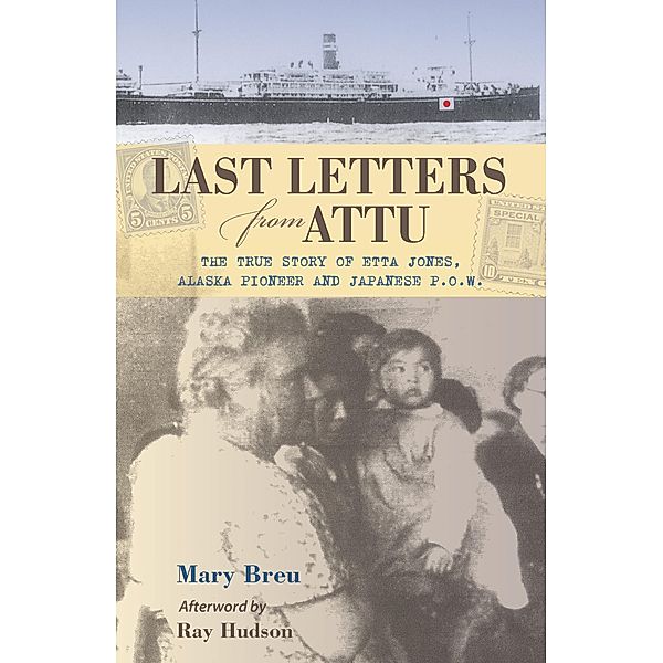 Last Letters from Attu, Mary Breu