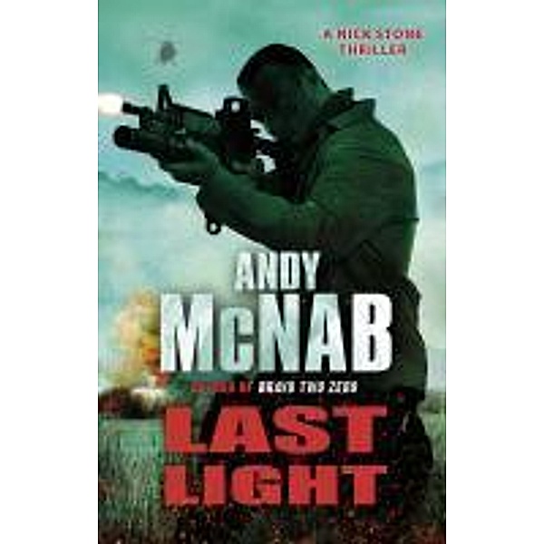 Last Light / Nick Stone Bd.4, Andy McNab
