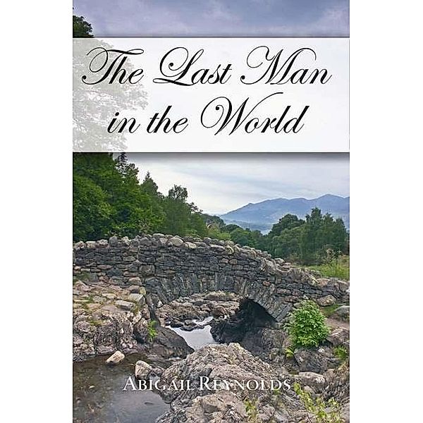 Last Man in the World, Abigail Reynolds