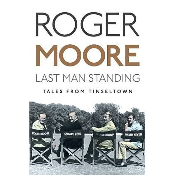 Last Man Standing, Roger Moore