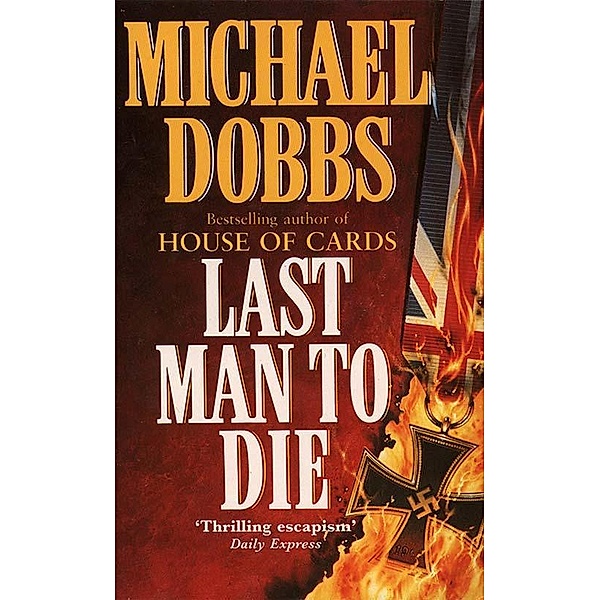 Last Man to Die, Michael Dobbs