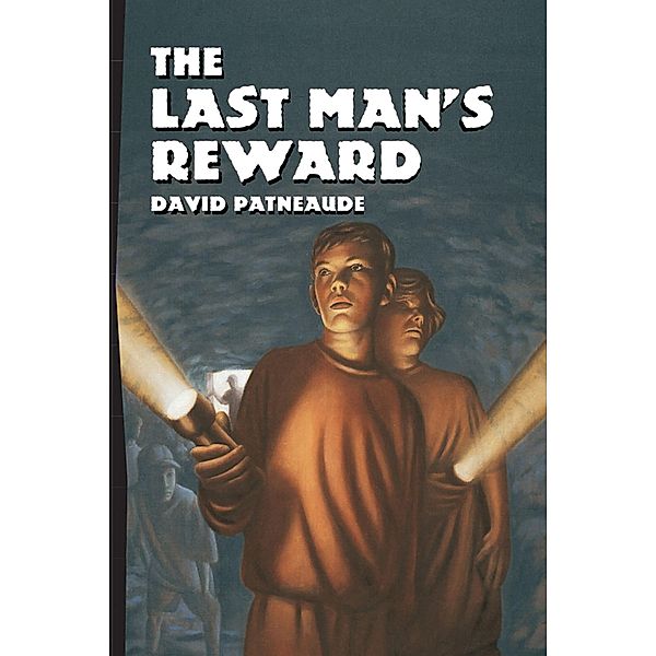 Last Man's Reward / Albert Whitman & Company, David Patneaude