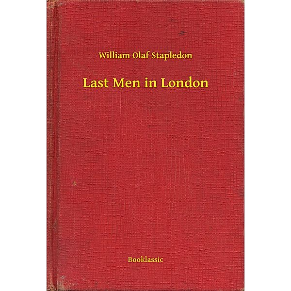 Last Men in London, William William