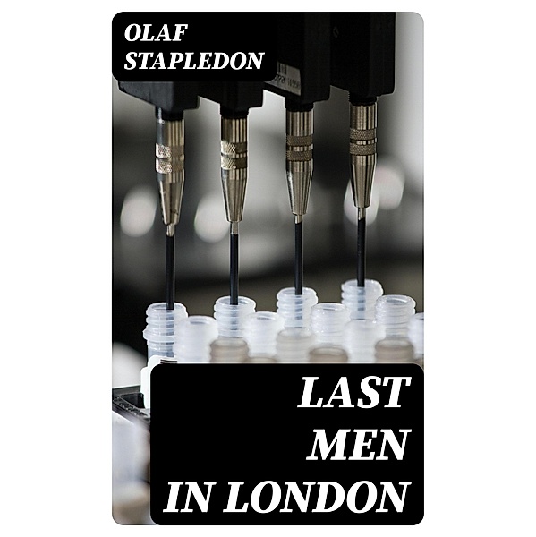 Last Men in London, Olaf Stapledon