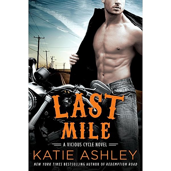 Last Mile / A Vicious Cycle Novel Bd.3, Katie Ashley