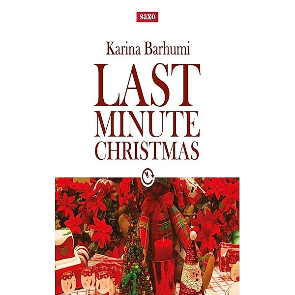 Last Minute Christmas / SAXO, Karina Barhumi