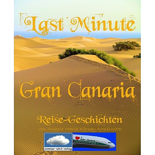 Last Minute Gran Canaria, Angela Maria Körner-Armbruster