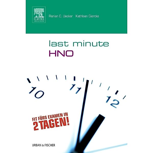 Last Minute / Last Minute HNO, Florian C. Uecker, Kathleen Uecker