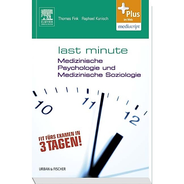 Last Minute / Last Minute Medizinische Psychologie und medizinische Soziologie, Thomas Fink, Raphael Kunisch
