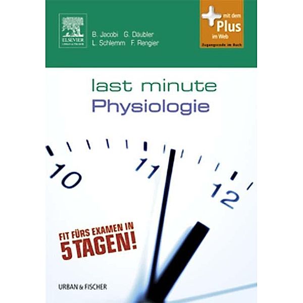 Last Minute Physiologie / Last Minute, Björn Jacobi, Gregor Däubler, Ludwig Schlemm, Fabian Rengier