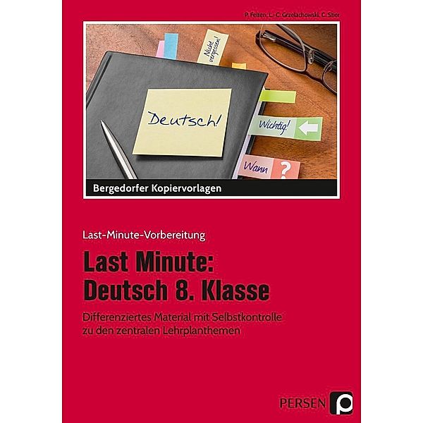 Last-Minute-Vorbereitung / Last Minute: Deutsch 8. Klasse, Patricia Felten, Lena-Christin Grzelachowski, Claudine Stier