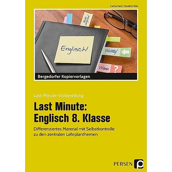 Last-Minute-Vorbereitung / Last Minute: Englisch 8. Klasse, Carina Geck, Claudine Stier