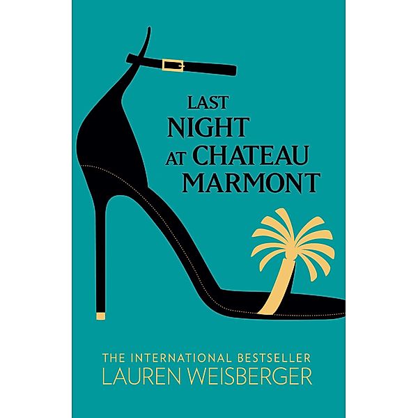 Last Night at Chateau Marmont, Lauren Weisberger