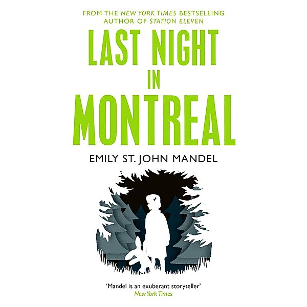 Last Night in Montreal, Emily St. John Mandel