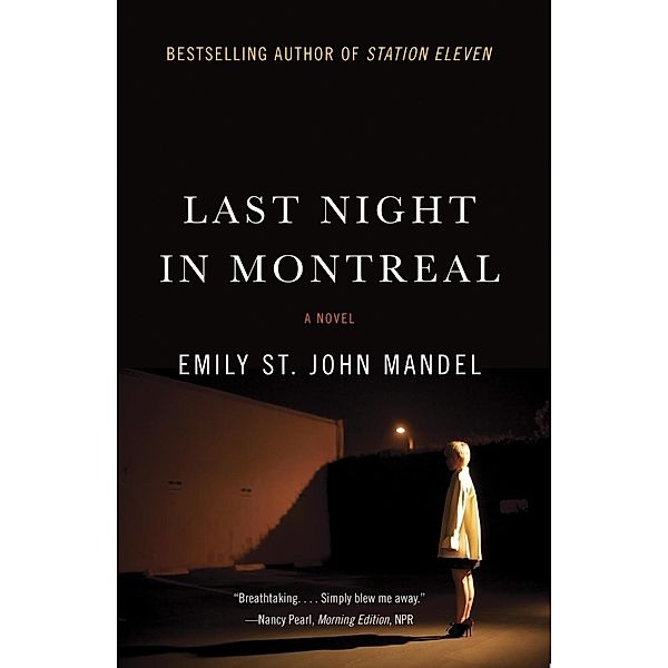 Last Night in Montreal, Emily St. John Mandel