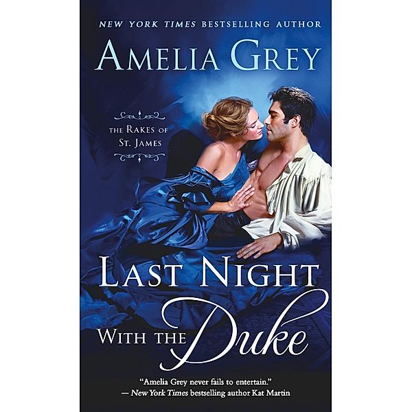 Last Night with the Duke / The Rakes of St. James Bd.1, Amelia Grey