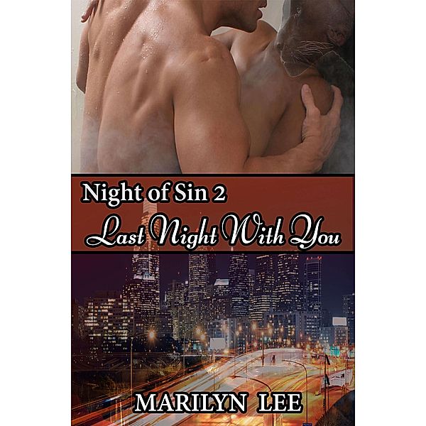 Last Night With You (Night of Sin, #2) / Night of Sin, Marilyn Lee