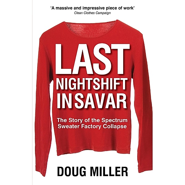 Last Nightshift in Savar, Doug Miller