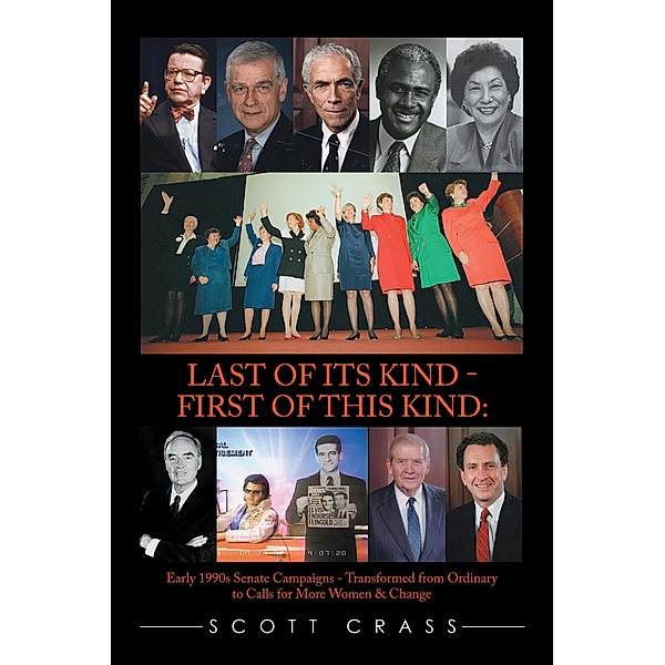 Last of Its Kind - First of This Kind:, Scott Crass