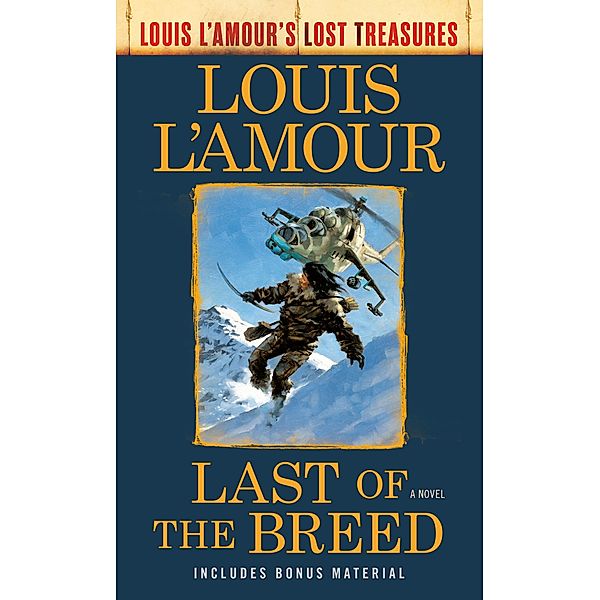 Last of the Breed (Louis L'Amour's Lost Treasures) / Louis L'Amour's Lost Treasures, Louis L'amour