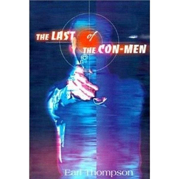 Last Of The Con-men / Earl Thompson, Earl Thompson