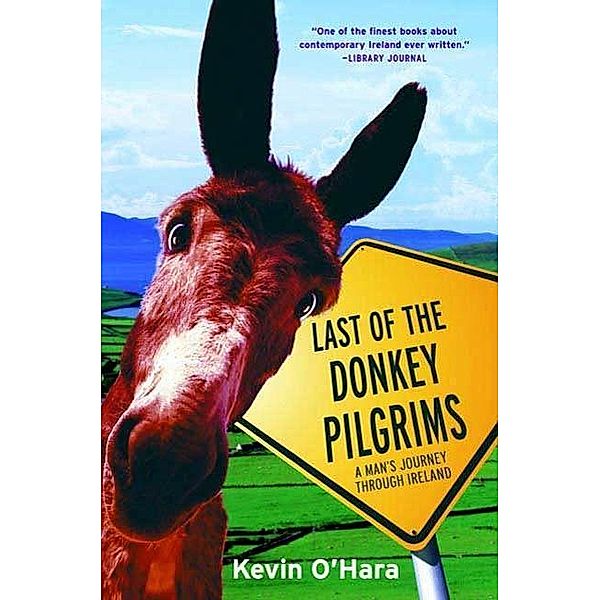 Last of the Donkey Pilgrims, Kevin O'hara