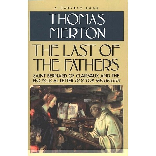 Last of the Fathers, Thomas Merton