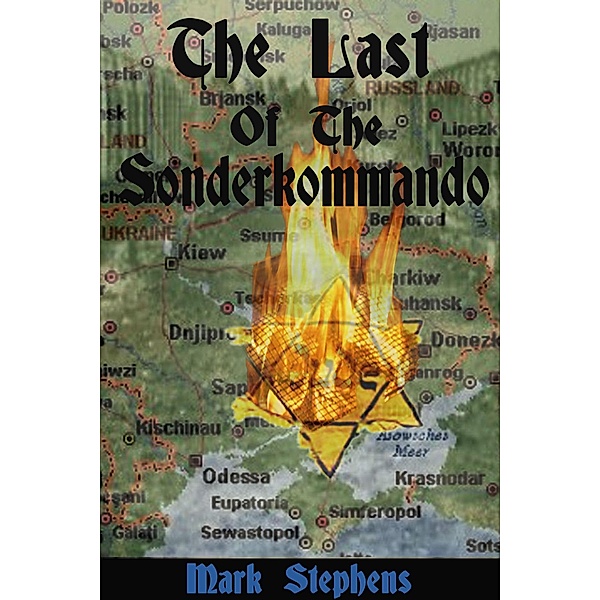 Last Of The Sonderkommando, Mark Stephens
