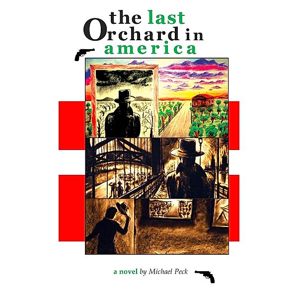 Last Orchard in America / Todd Dills, Michael Peck