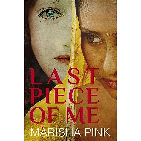 Last Piece of Me (Living Lies Literary Fiction Series, #2) / Living Lies Literary Fiction Series, Marisha Pink