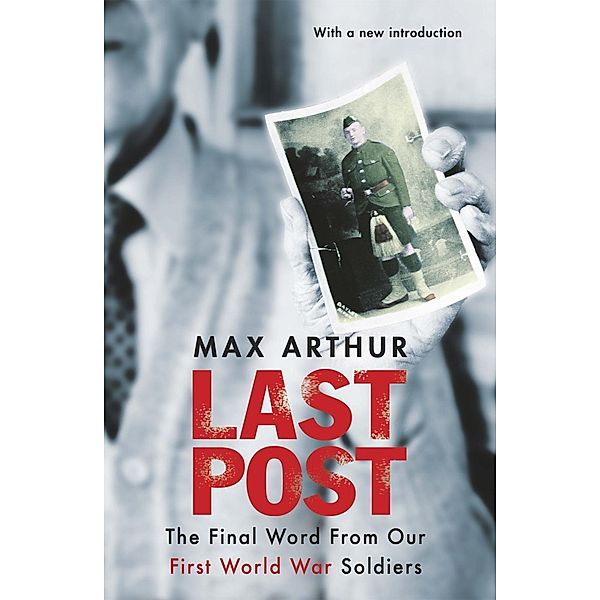 Last Post, Max Arthur