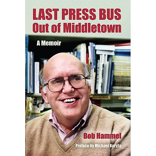 Last Press Bus Out of Middletown, Bob Hammel