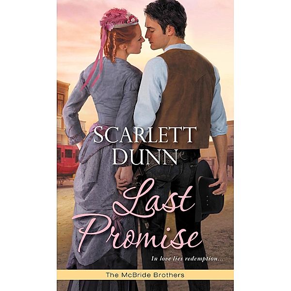 Last Promise / The McBride Brothers Bd.3, Scarlett Dunn