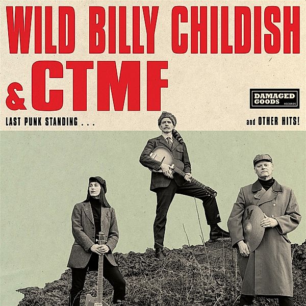 Last Punk Standing, Wild Billy Childish & CTMF