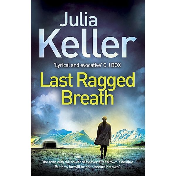 Last Ragged Breath (Bell Elkins, Book 4) / Bell Elkins, Julia Keller