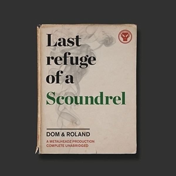 Last Refuge Of A Scoundrel, Dom & Roland