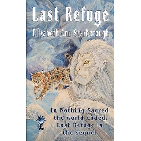 Last Refuge / Tibet Series Bd.2, Elizabeth Ann Scarborough