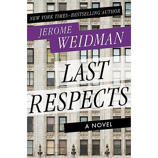 Last Respects / The Benny Kramer Novels, Jerome Weidman
