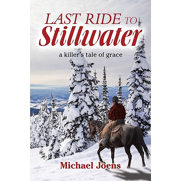 Last Ride to Stillwater, Michael Joens