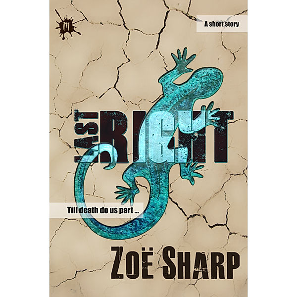 Last Right: a short story, Zoe Sharp