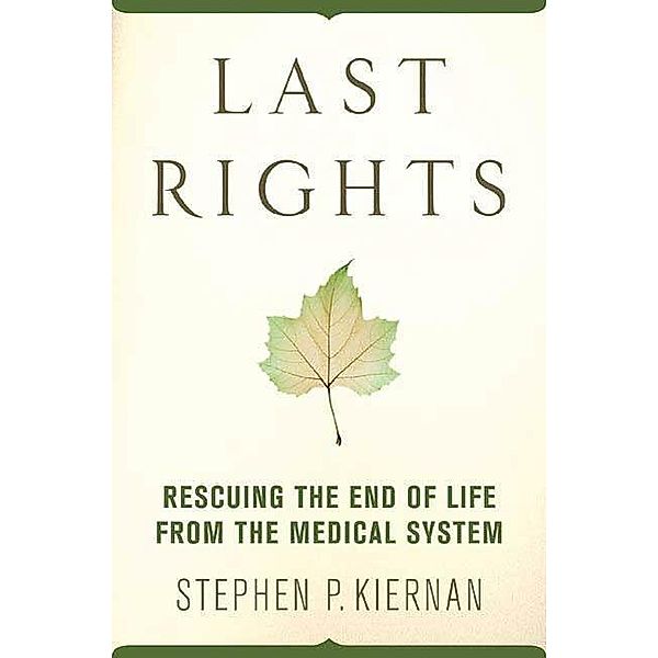 Last Rights, Stephen P. Kiernan
