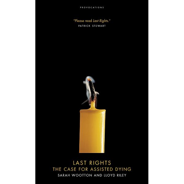Last Rights / Provocations Bd.22, Sarah Wootton, Lloyd Riley