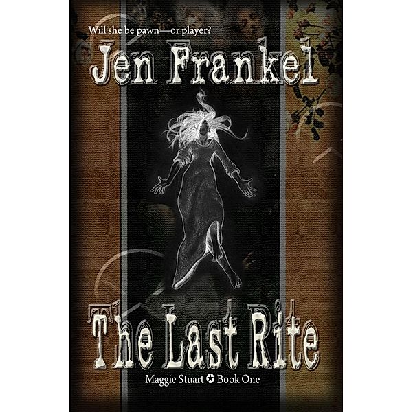 Last Rite / Jen Frankel, Jen Frankel