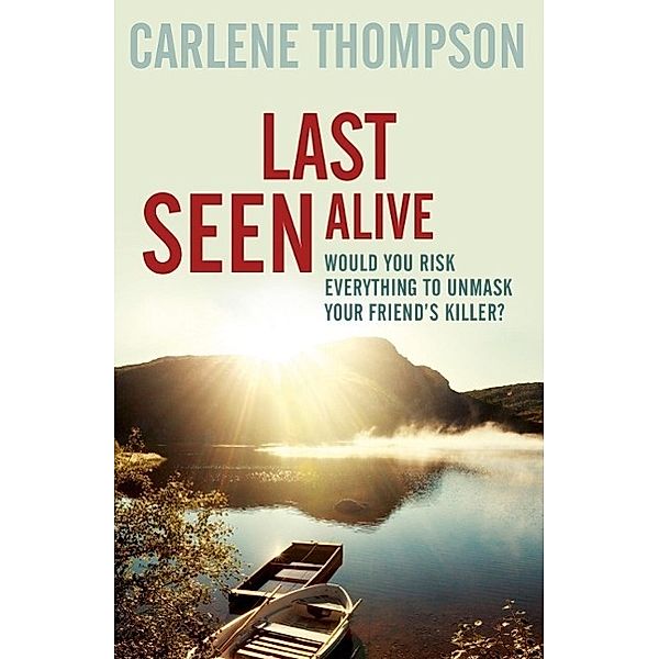 Last Seen Alive, Carlene Thompson