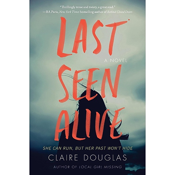 Last Seen Alive, Claire Douglas