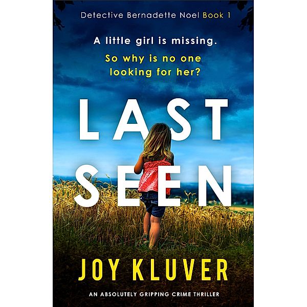 Last Seen / Detective Bernadette Noel Bd.1, Joy Kluver