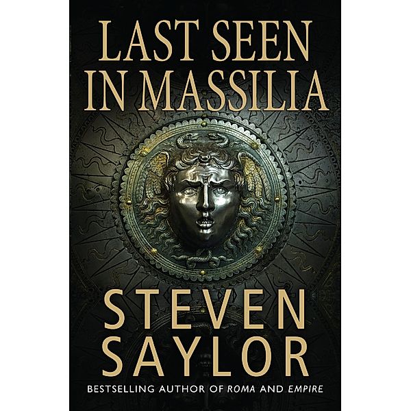 Last Seen in Massilia / Roma Sub Rosa Bd.8, Steven Saylor