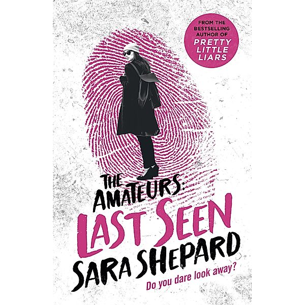 Last Seen: The Amateurs 3, Sara Shepard