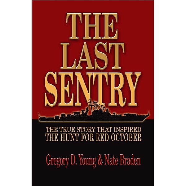 Last Sentry, Gregory D Young, Nate Braden